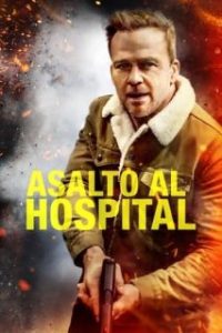 Asalto al hospital [Spanish]